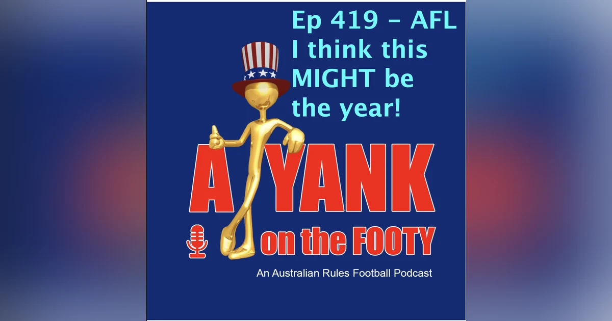 419  AFL  I think this might be the year!