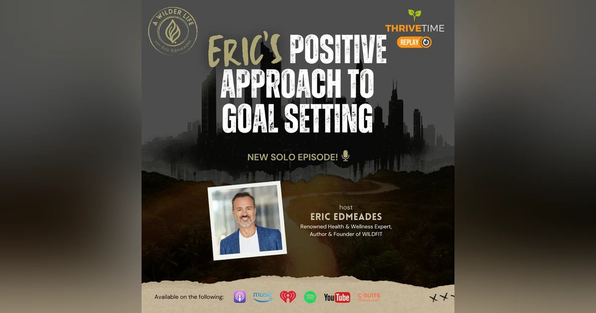 Eric's Positive Approach to Goal Setting