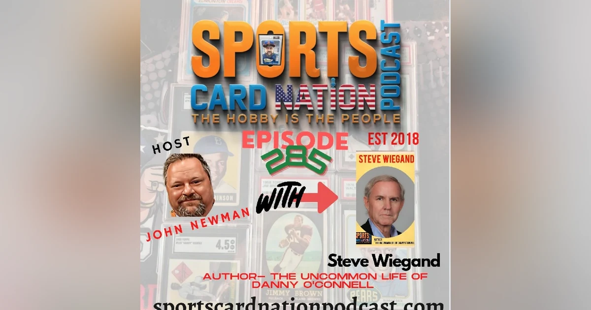 Ep.285 w/ Steve Wiegand-Author "The Uncommon Life of Danny O'Connell