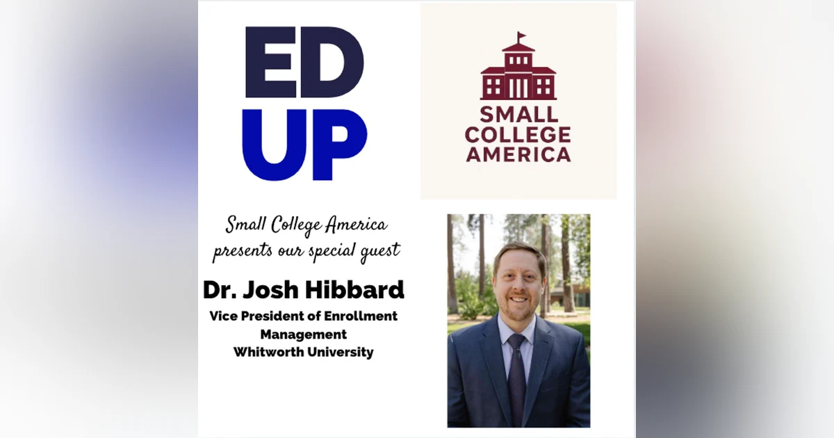 Small College America Dr. Josh Hibbard - Vice President Whitworth University