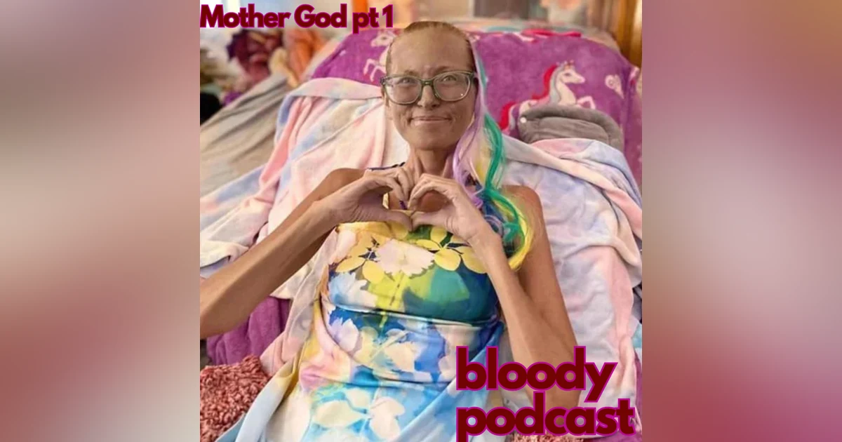 Ep. 170: Amy Carlson & The Cult of Mother God (Part 1)