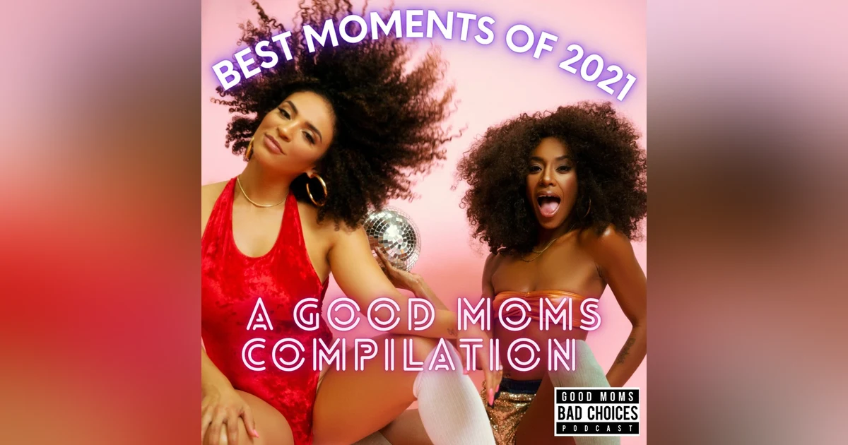 Best Moments of 2021: A Good Moms Compilation