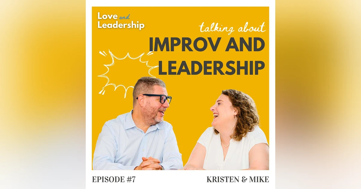 10 Ways Improv Makes You a Better Leader