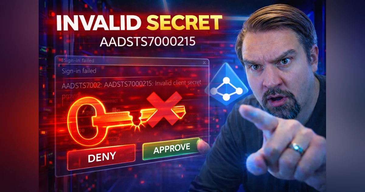 How to Fix the AADSTS7000215 Invalid Client Secret Error in Azure