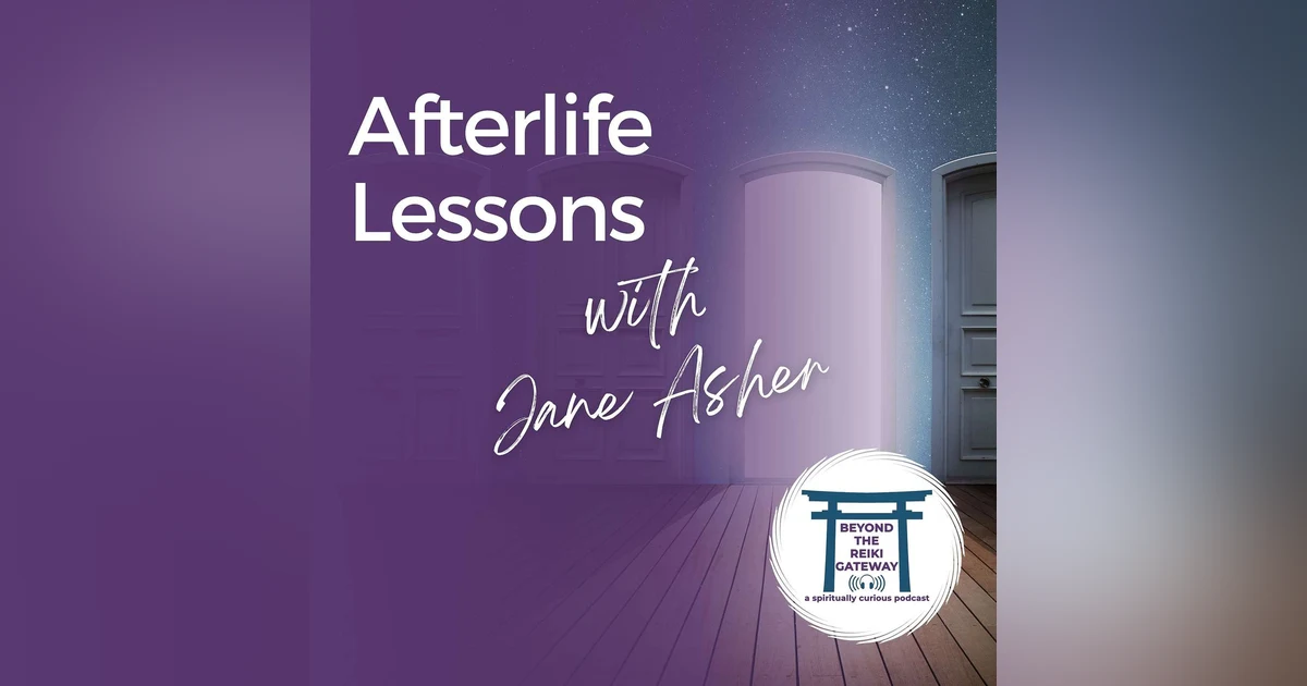 S4 E17 - Afterlife Lessons with Jane Asher