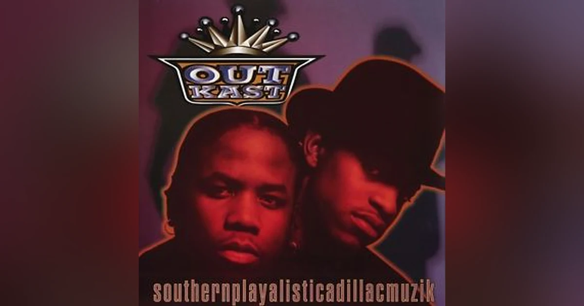 Ep. 4: Outkast-Southernplayaisticadillacmuzik. "The South's Got Sumthin' to Say"