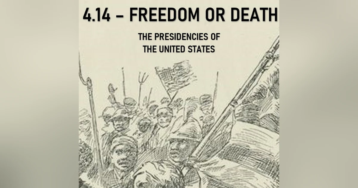 4.14 - Freedom or Death