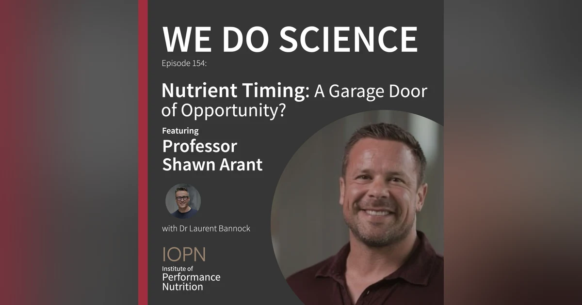 "Nutrient Timing: A Garage Door of Opportunity?" with Professor Shawn Arent