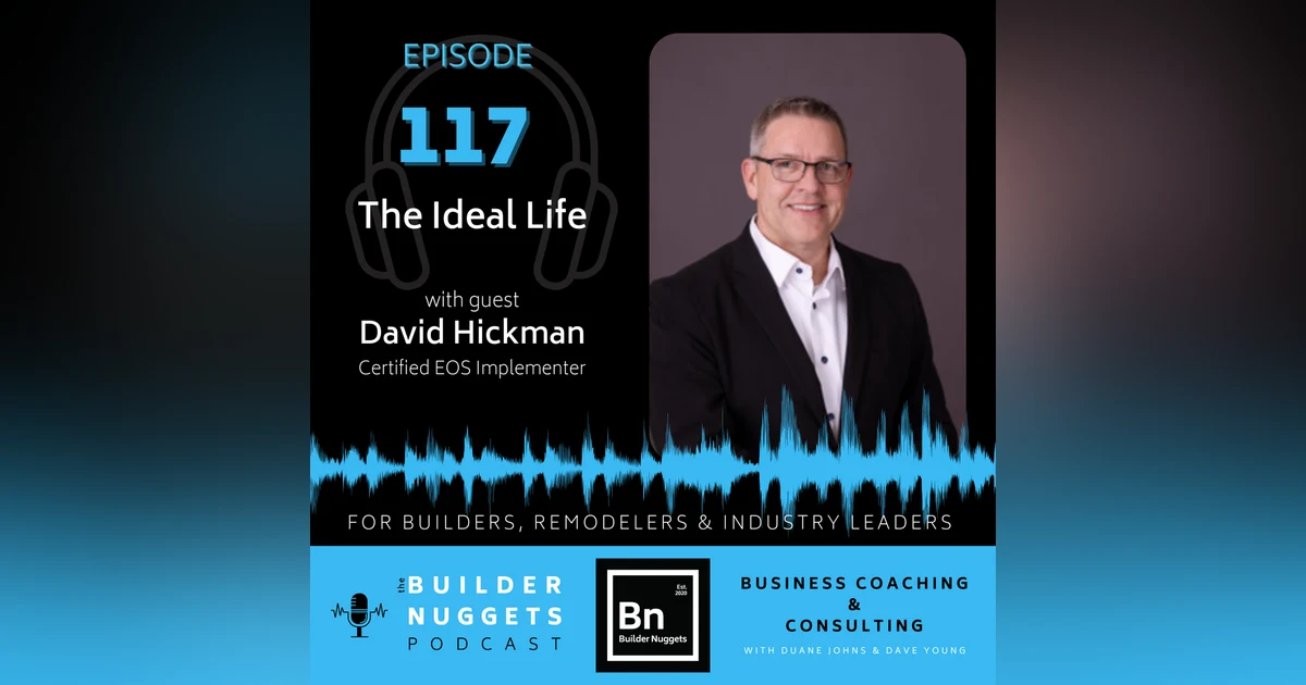 Ep 117: The Ideal Life