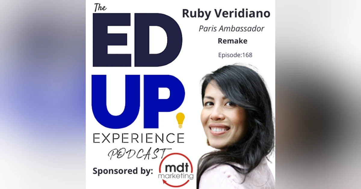 168: Sustainable Fashion, the Global Perspective - with Ruby Veridiano, Paris Ambassador, Remake