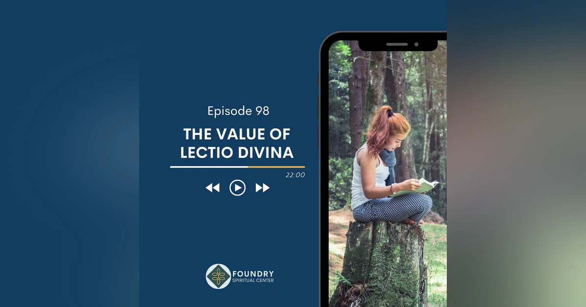 Ep 98 The Value of Lectio Divina