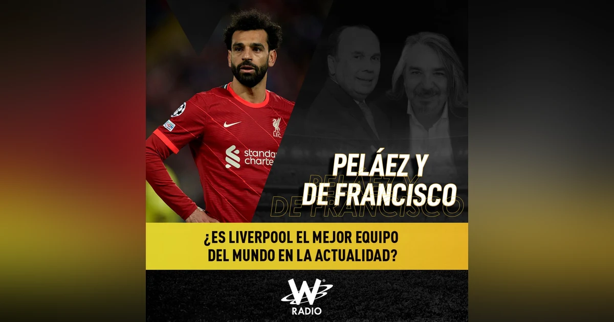 ¿Es Liverpool el mejor equipo del mundo en la actualidad?