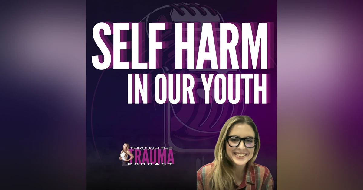 Self Harm in Our Youth