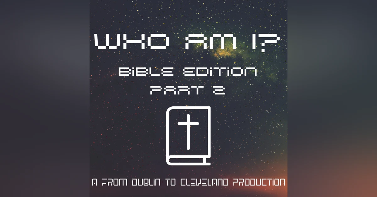 Who Am I? (Bible Edition) Part 2