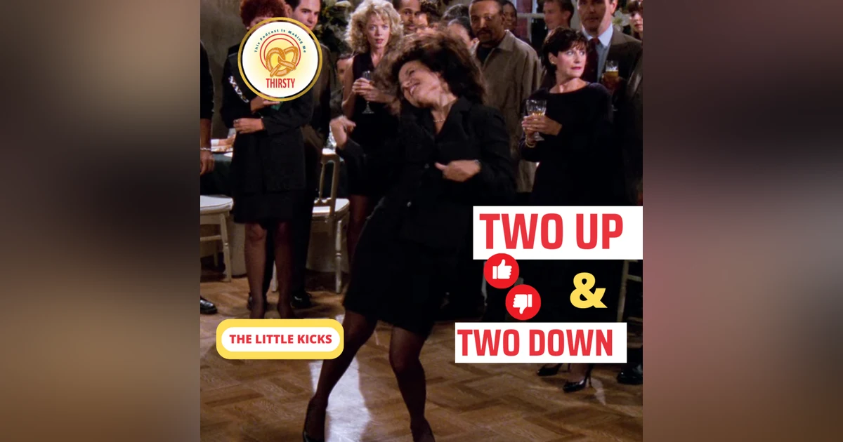 Seinfeld Podcast | Two Up and Two Down | The Little Kicks