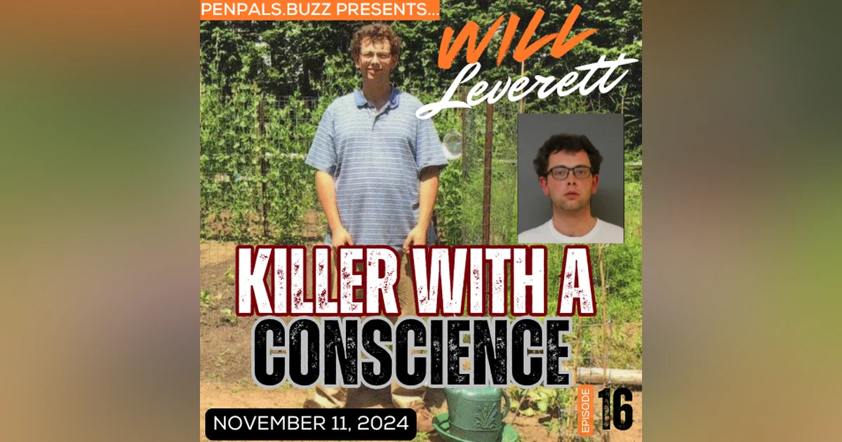 Killer with a Conscience: The Will Leverett Interview