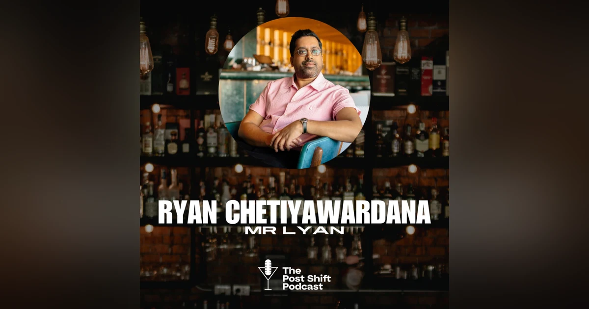 Episode #183 - Ryan Chetiyawardana, Mr Lyan