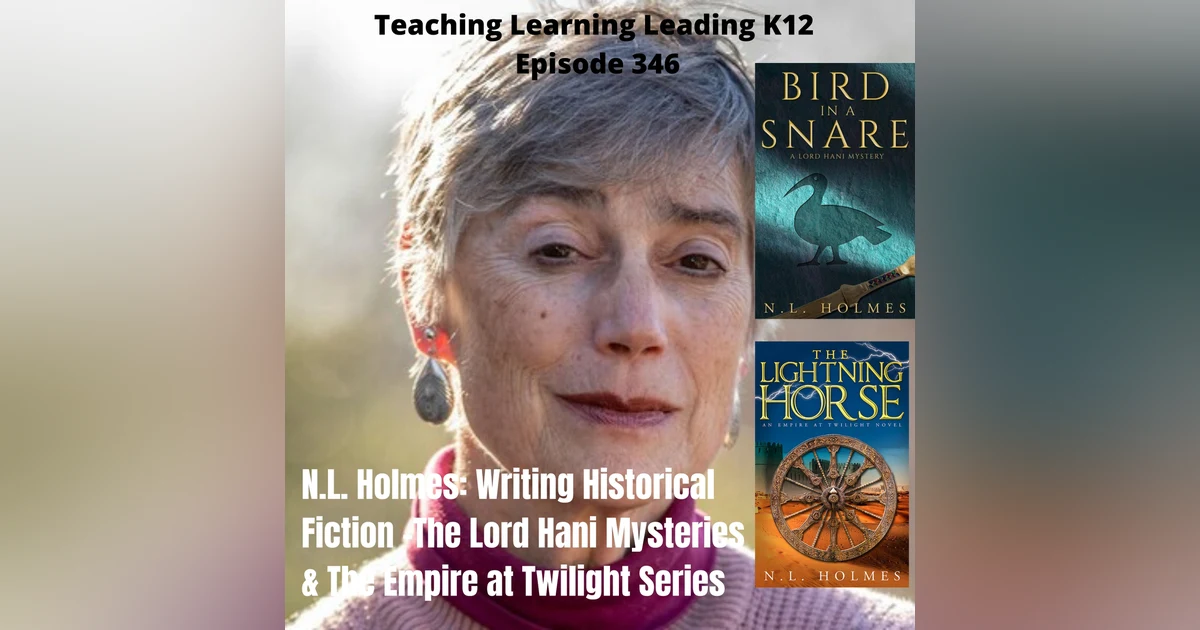 N.L. Holmes: Historical Fiction Writing - The Empire at Twilight series & The Lord Hani Mysteries - 346