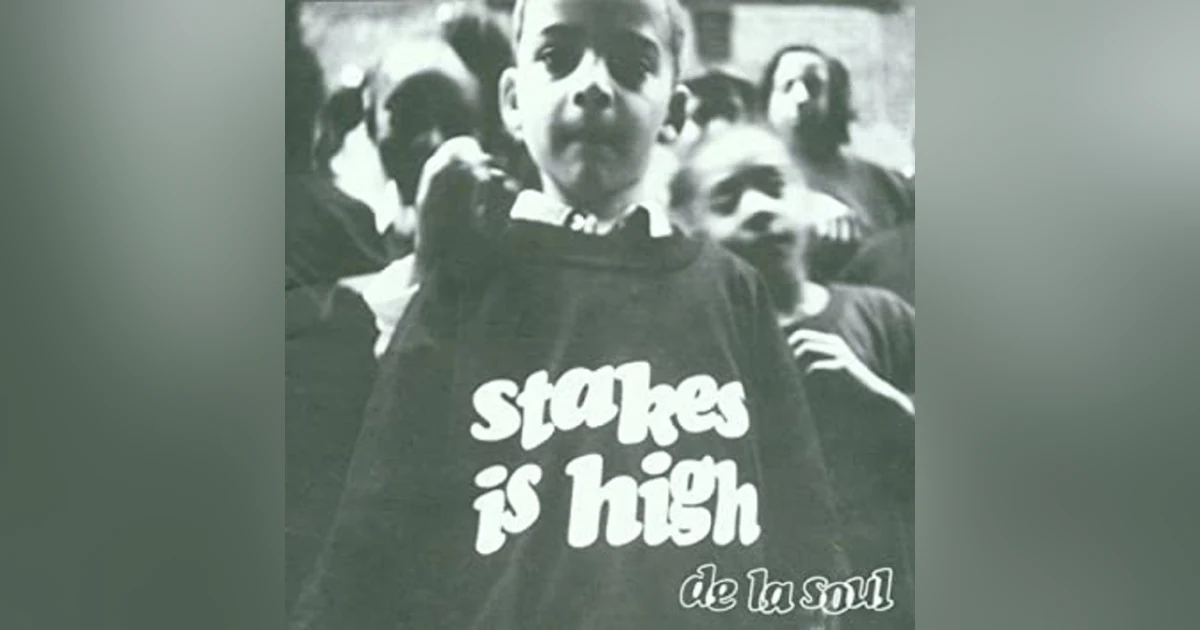 De La Soul: Stakes Is High (1996). "You Know The End of this Movie..." (featuring 12Kyle of the 12 Kyle Podcast)