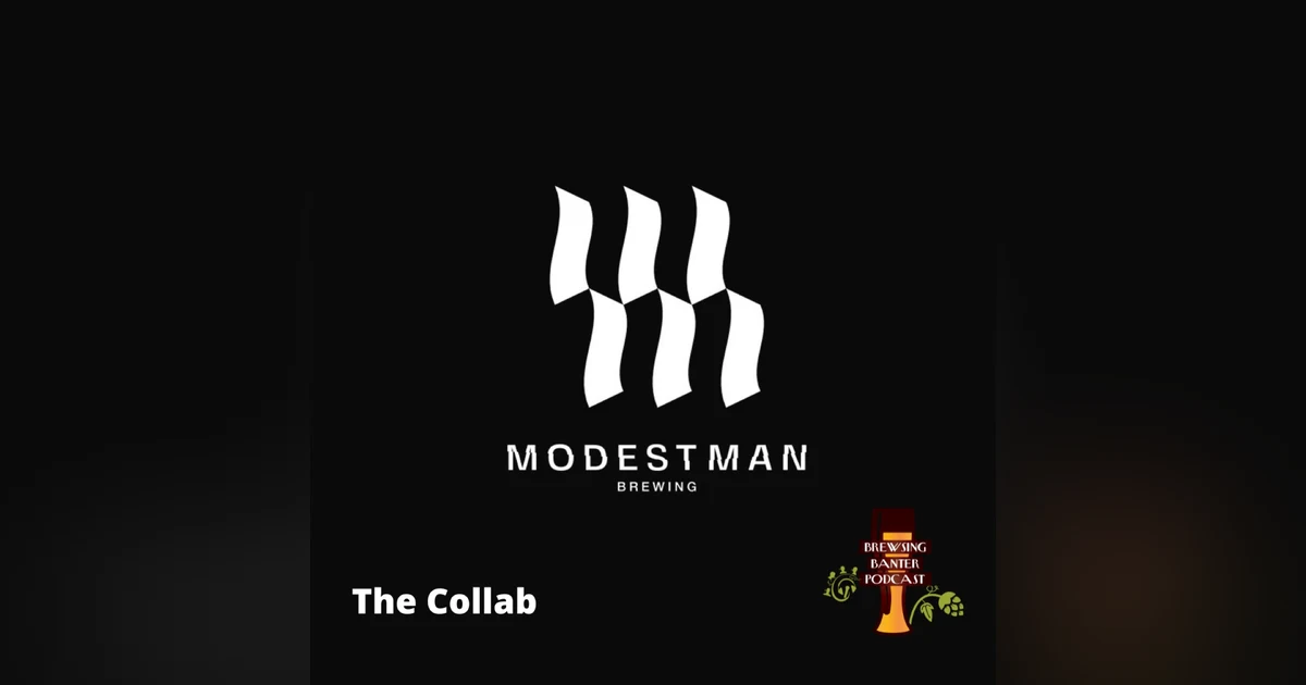 BBP Special - ModestMan Brewing - The Collab
