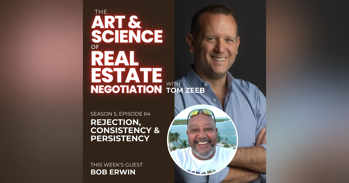 s5e64 Rejection, Consistency & Persistency with Bob Erwin