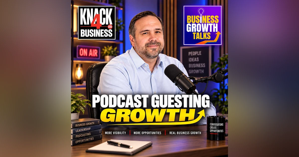 Unlocking Business Growth with Podcast Guesting