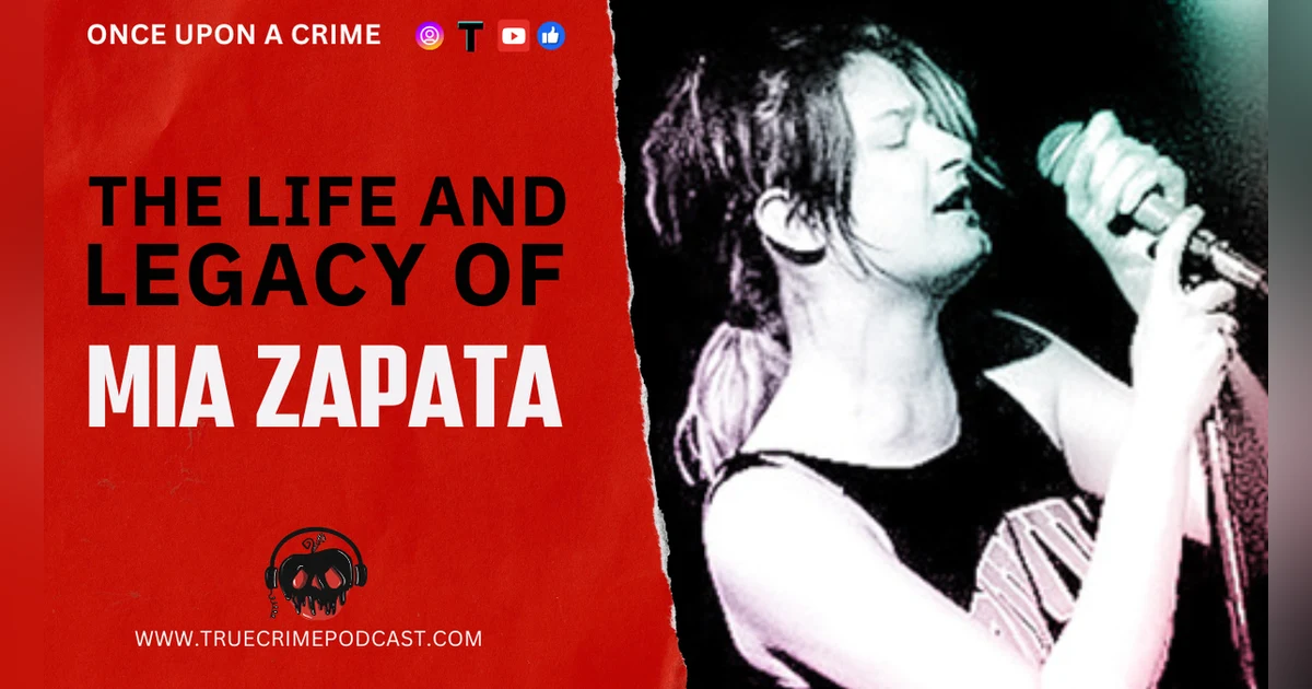 Murdered Musicians - The Life, Death, and Legacy of Mia Zapata