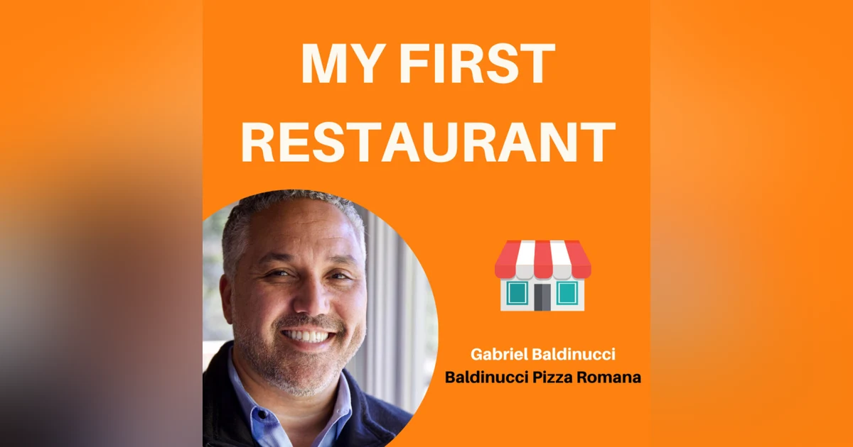 23: The Rise of “Fast Premium” and Roman Style Pizza | Gabriel Baldinucci, Baldinucci Pizza Romana
