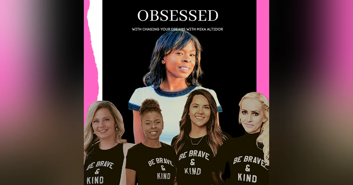 Obsessed Minisode - The One About Living Your Dream ft. Mika Altidor