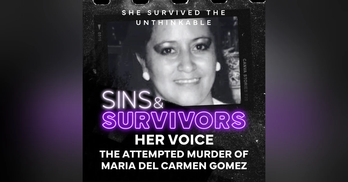 Her Voice - The Attempted Murder of Maria Del Carmen Gomez