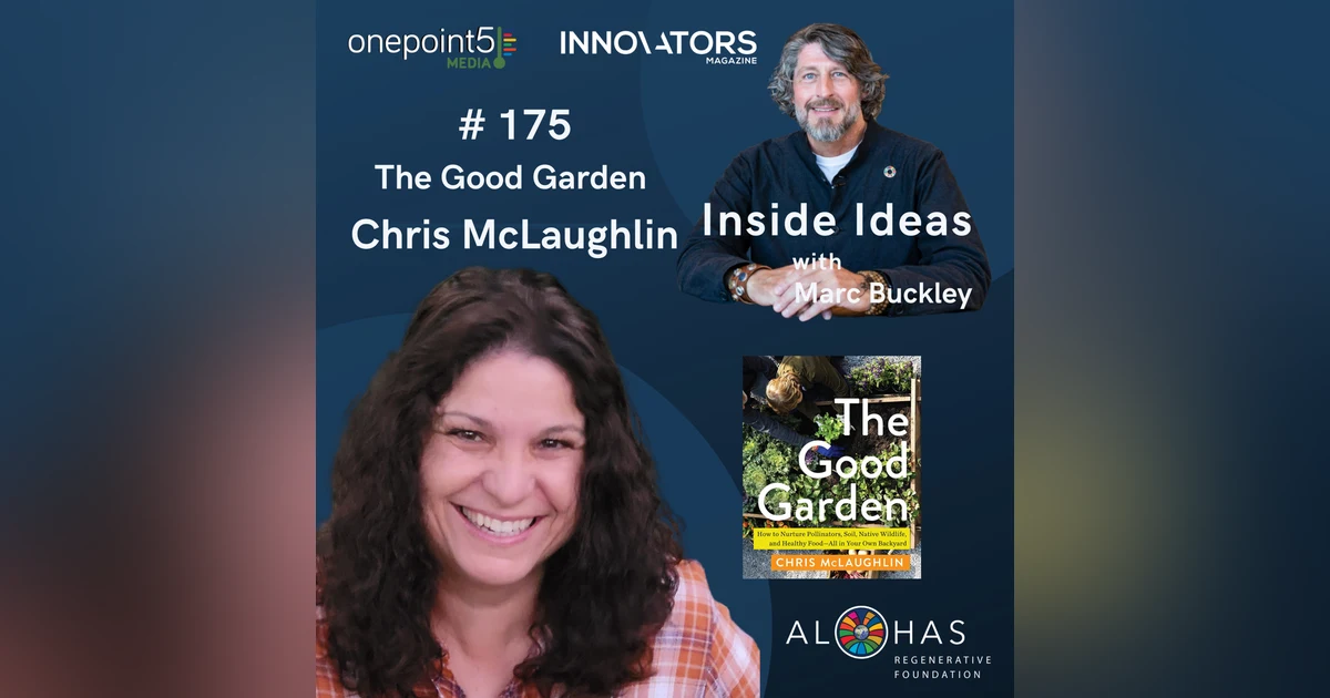 The Good Garden, with Chris Mclaughlin