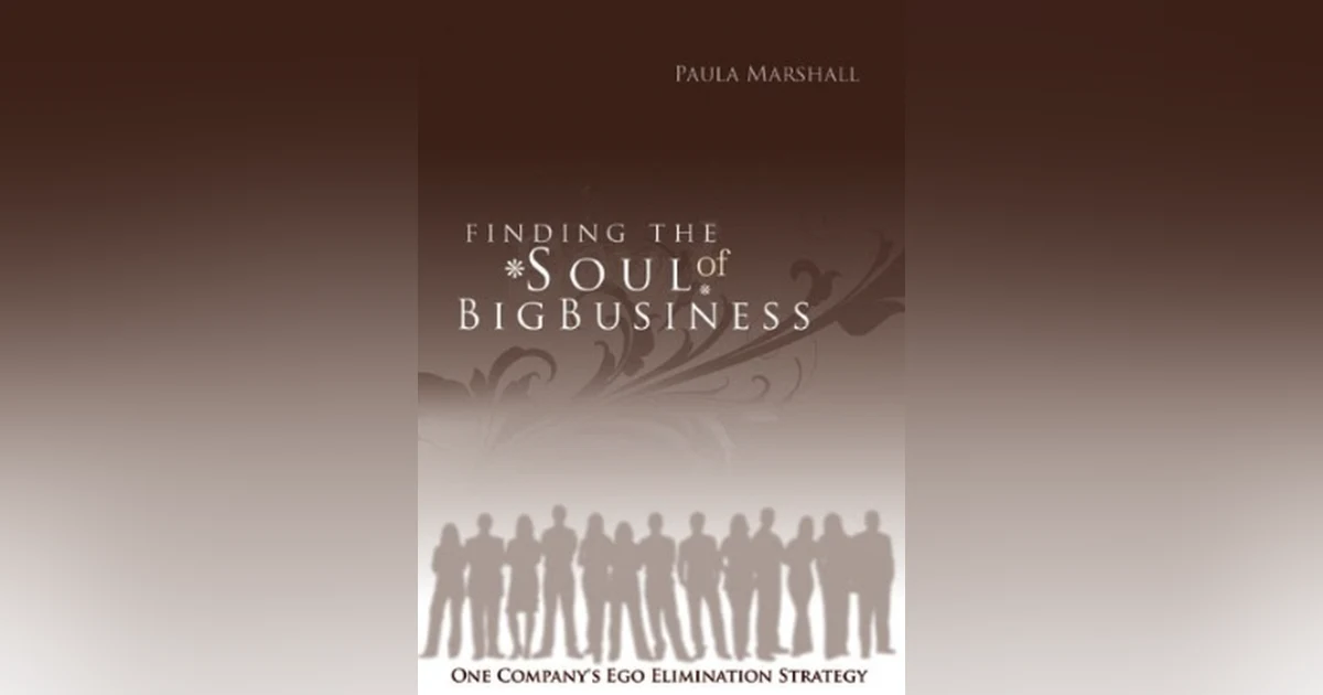 Paula Marshall - Finding the Soul of Big Business