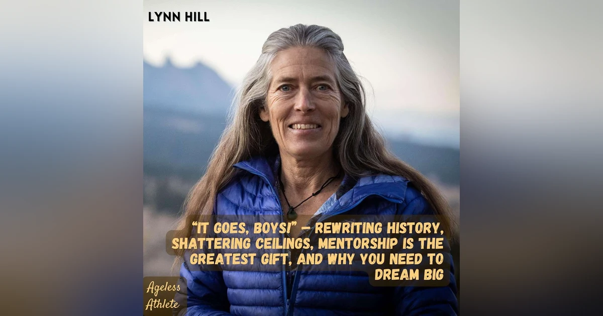 #43 Lynn Hill — The Greatest Female Rock Climber in History, on Legacy, Letting Go, and What Comes Next