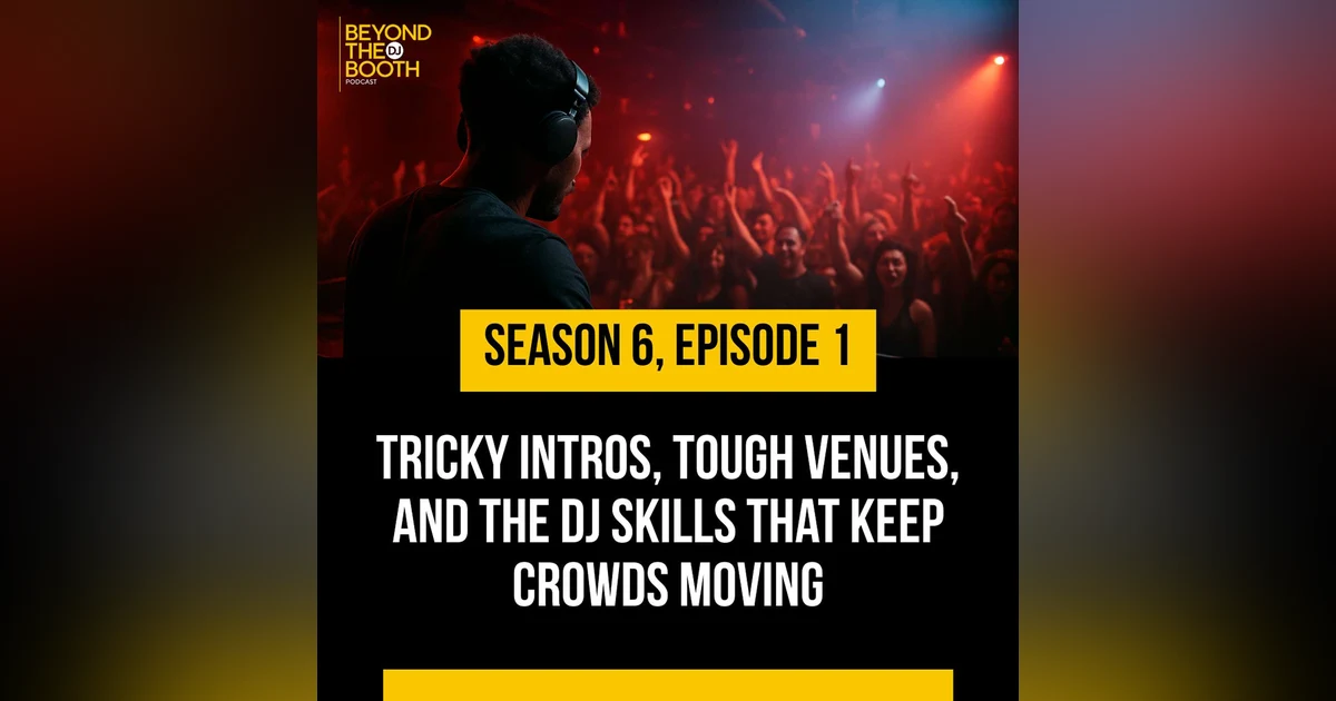 Tricky Intros, Tough Venues, and the DJ Skills That Keep Crowds Moving