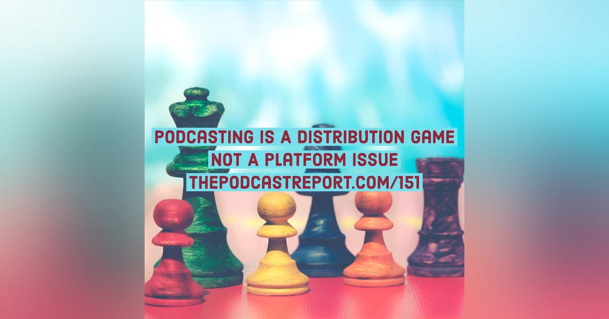 Podcast Predictions For 2019 - The Podcast Report Episode #151