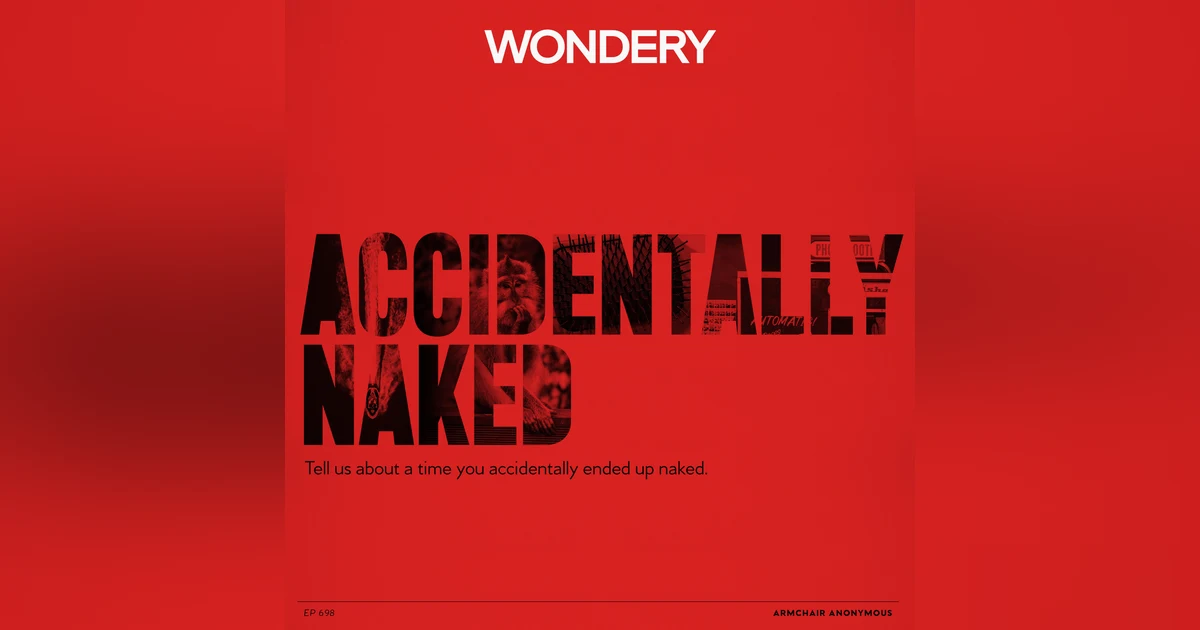 Armchair Anonymous: Accidentally Naked