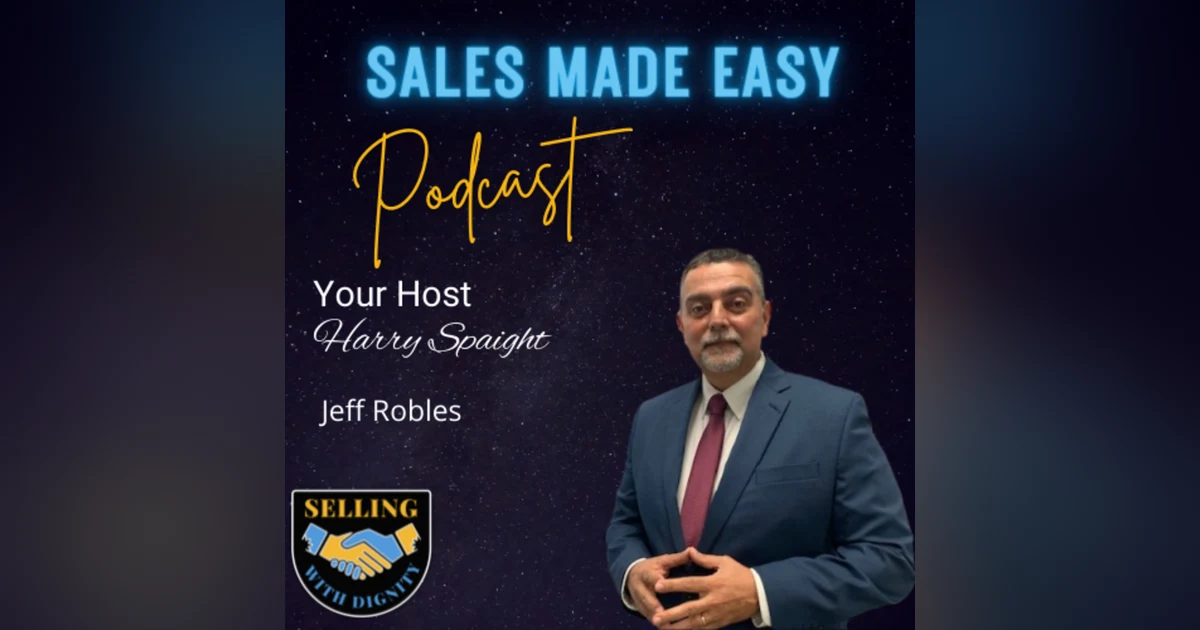 Know Your Clients Well and Serve with Jeff Robles