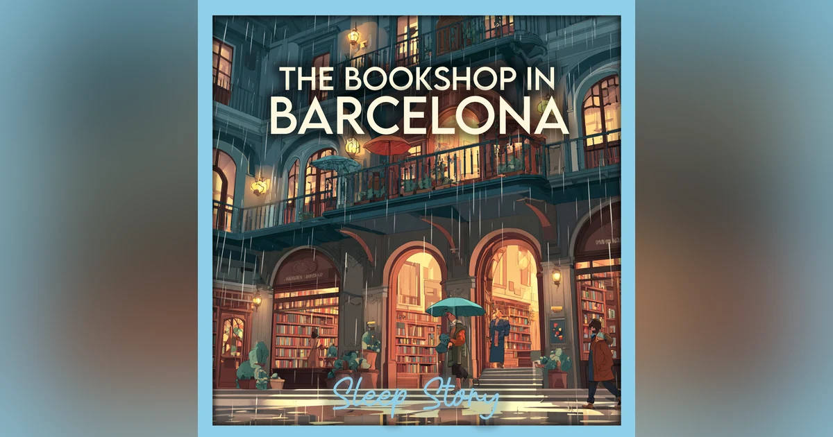 A Quiet Night in a Barcelona Bookshop | Cozy Sleep Story with Rain for Insomnia Relief and Deep Relaxation ASMR Storytelling