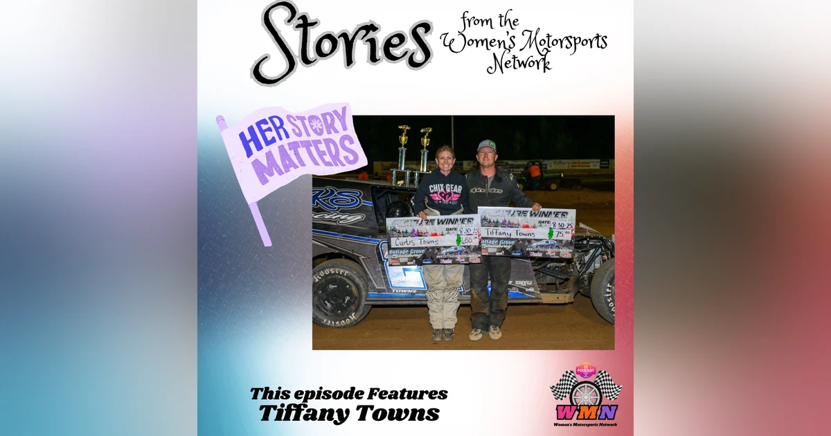 From Spectator to Racer: How Tiffany Towns Built Confidence One Lap at a Time