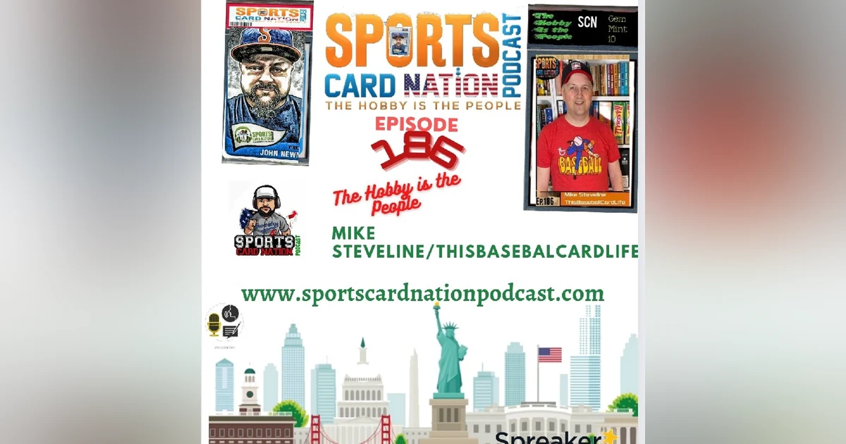 Ep.186 w/ Mike Steveline-ThisBaseballCardLife