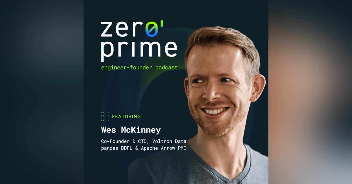 E07: Monetizing Open Source w/ Wes McKinney