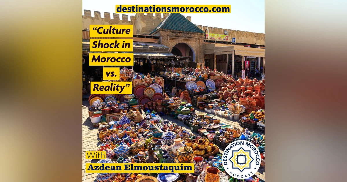 Culture Shock in Morocco vs. Reality