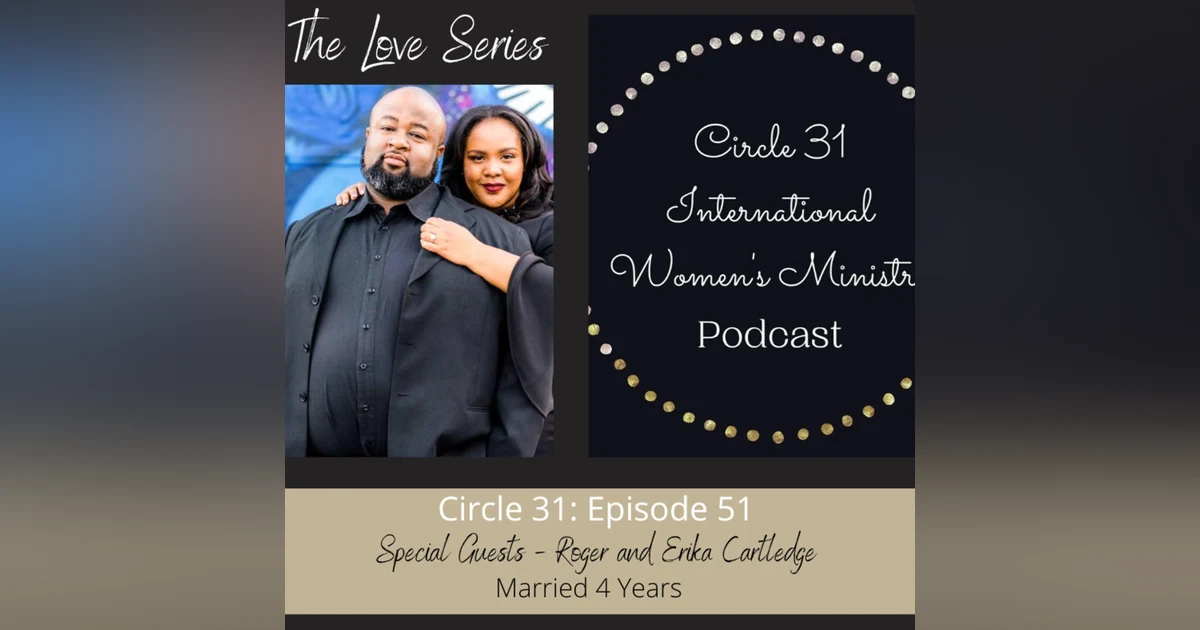 Episode 51: Navigating a Blended Family with Roger and Erika Cartledge