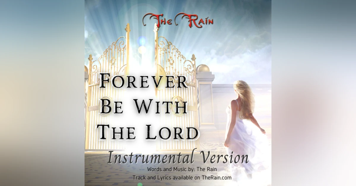 Forever Be With The Lord - Instrumental Version
