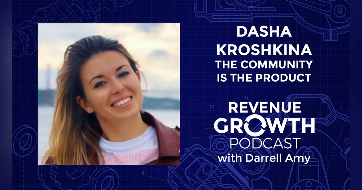 Dasha Kroshkina-The Community Is the Product