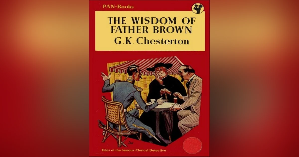 THE STRANGE CRIME OF JOHN BOULNOIS from THE WISDOM OF FATHER BROWN