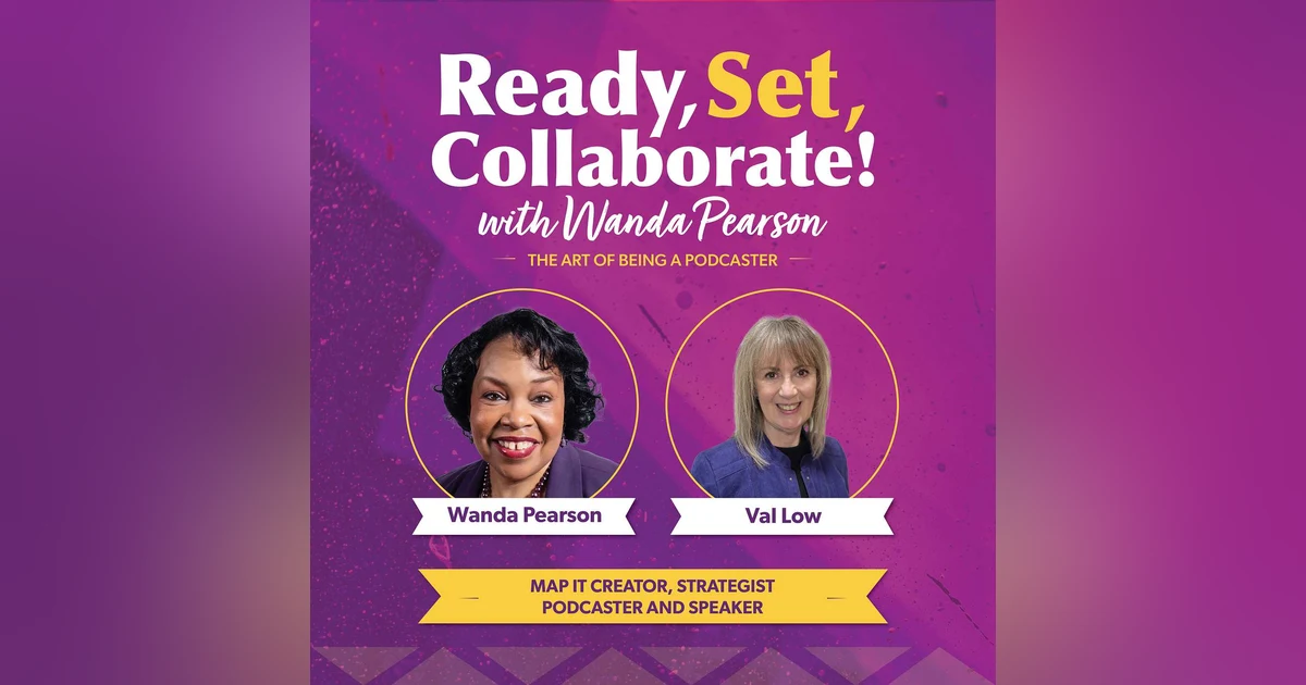 Mastering Entrepreneurial Success with Val Low: Visual Business Mapping, Podcasting Challenges, and Strategic Branding