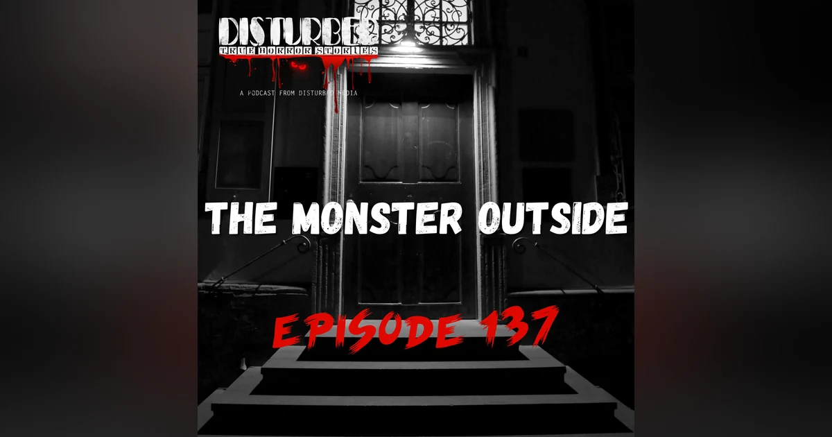 The Monster Outside
