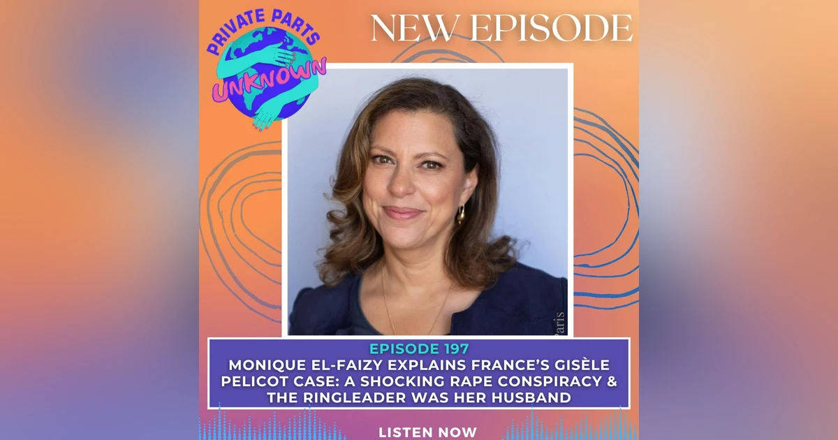 Monique El-Faizy Explains France’s Gisèle Pelicot Case: A Shocking Rape Conspiracy & the Ringleader Was Her Husband