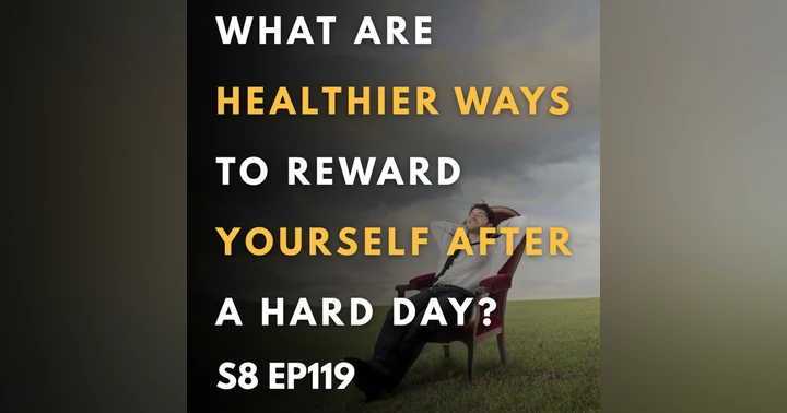 image for Healthier Ways to Reward Yourself After a Hard Day